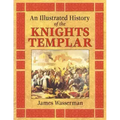 An Illustrated History of the Knights Templar