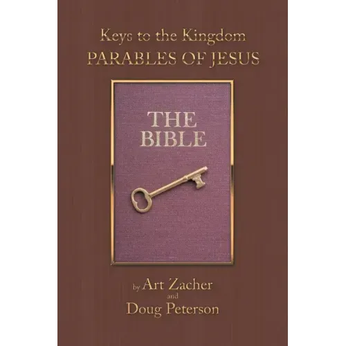 Keys to the Kingdom: Parables of Jesus