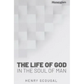 The Life of God in the Soul of Man