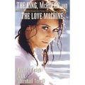 The King, McQueen and the Love Machine