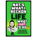 Life: What Nat to Do
