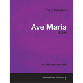 Ave Maria D.839 - For Violin and Piano (1825)