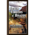 Seven Fingers a' Brazos: A Western Novel