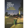 Three Hundred Streets of Venice California