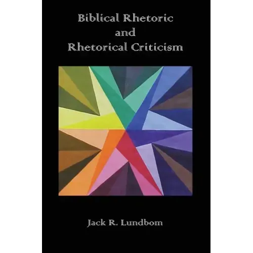 Biblical Rhetoric and Rhetorical Criticism