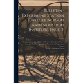 Bulletin - Experiment Station, Tuskegee Normal And Industrial Institute, Issue 31