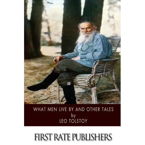 What Men Live by and Other Tales