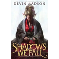 In Shadows We Fall