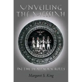Unveiling the Messiah in the Dead Sea Scrolls