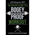 The Golfer's Guide to a Bogey Proof Workout: 7 Essentials to a Great Golf Fitness Program