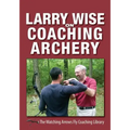 Larry Wise on Coaching Archery
