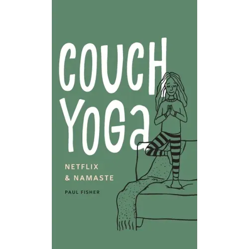 Couch Yoga: Netflix & Namaste