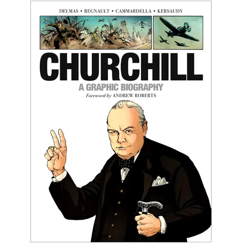 Churchill: A Graphic Biography