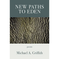 New Paths to Eden