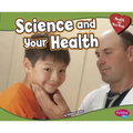 Science and Your Health