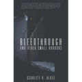 Bleedthrough and Other Small Horrors