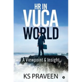 HR in VUCA World: A Viewpoint & Insight
