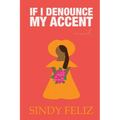 If I Denounce My Accent