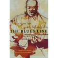 The Blues Line: Blues Lyrics from Leadbelly to Muddy Waters
