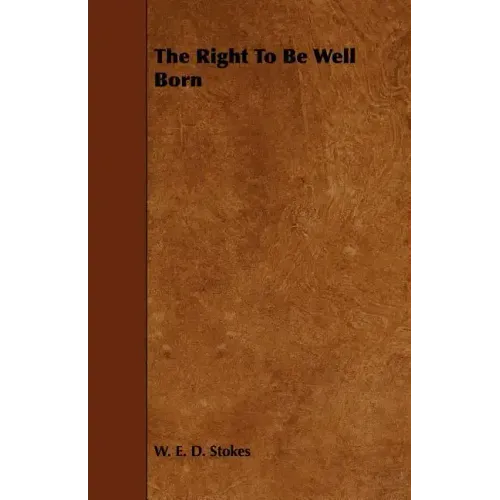 The Right To Be Well Born