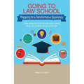 Going to Law School: Preparing for a Transformative Experience