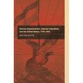 German Expansionism, Imperial Liberalism and the United States, 1776-1945
