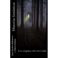 Historias fantásticas. Los enigmas del otro lado