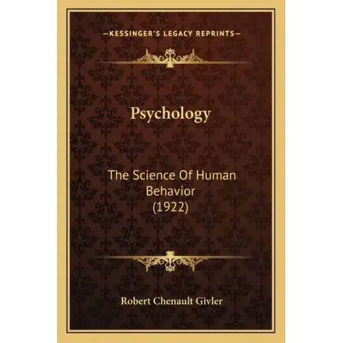 Psychology: The Science Of Human Behavior (1922)