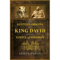 The Egyptian Origins of King David and the Temple of Solomon