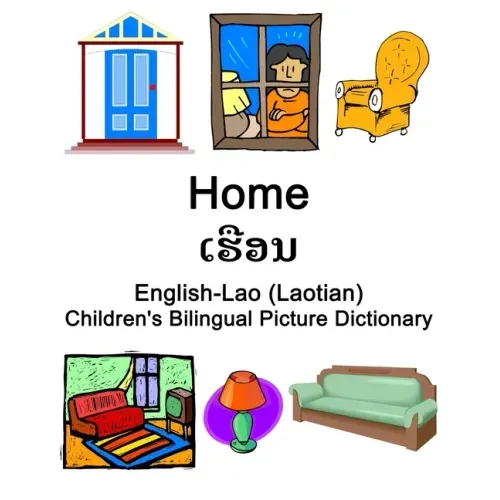 English-Lao (Laotian) Home / ເຮືອນ Children's Bilingual Picture Dictionary