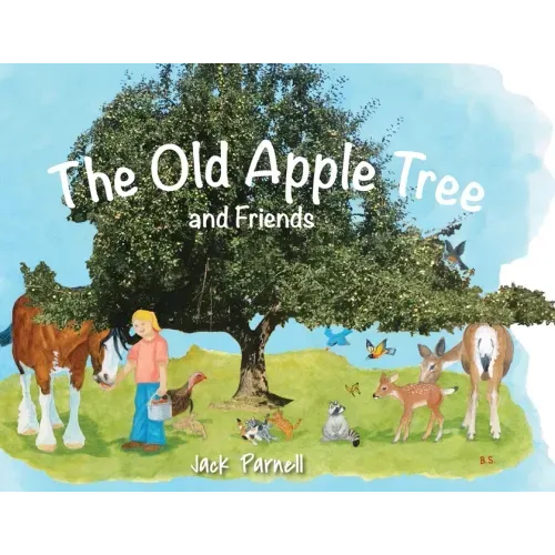 The Old Apple Tree and Friends