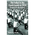 The Sokol in the Czech Lands to 1914: Training for the Nation