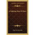 A Fighting Man of Mars