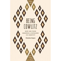 Being Cowlitz: How One Tribe Renewed and Sustained Its Identity
