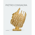 Pietro Consagra: Sculpture in Connection: Works 1947-2004