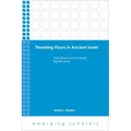 Threshing Floors in Ancient Israel: Their Ritual and Symbolic Significance