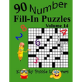 Number Fill-In Puzzles, Volume 14: 90 Puzzles