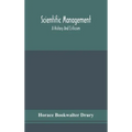 Scientific management; a history and criticism