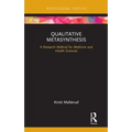 Qualitative Metasynthesis: A Research Method for Medicine and Health Sciences