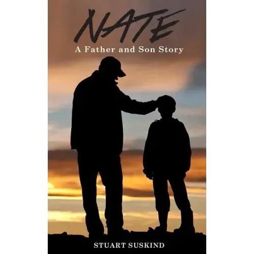 Nate: A Father and Son Story