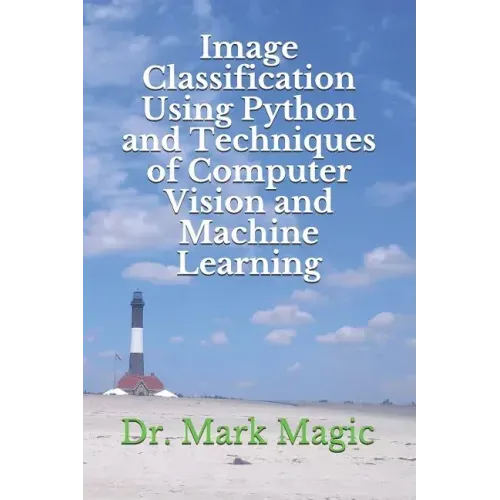 Image Classification Using Python and Techniques of Computer Vision and Machine Learning