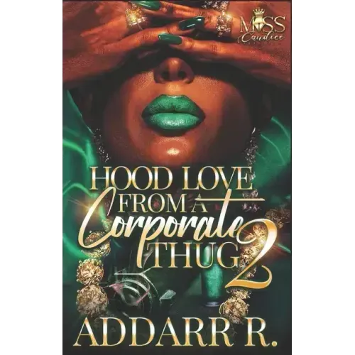 Hood Love From A Corporate Thug 2