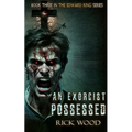 An Exorcist Possessed