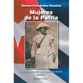 Mujeres de la Patria. Contribución de la Mujer a la Independencia de Cuba II
