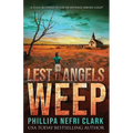 Lest Angels Weep: Gripping Outback Cold Case Murder Mystery