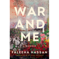 War and Me: A Memoir