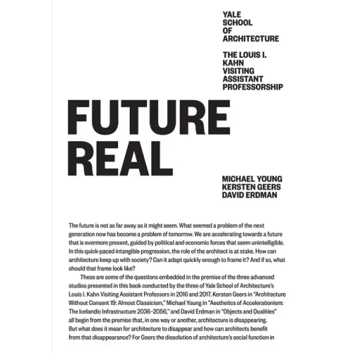 Future Real: Michael Young, Kersten Geers, David Erdman