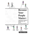 Because Your People Matter: A Playbook for Managers, Entrepreneurs, and Leaders
