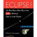 Eclipse!: The What, Where, When, Why, and How Guide to Watching Solar and Lunar Eclipses