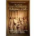 The Ancient World's Most Mysterious Religious Cults: The History of the Cult of the Apis Bull, the Eleusinian Mysteries, and the Mysteries of Mithras
